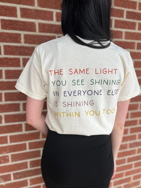 The Light Shines Within You Graphic Tee